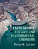 Book cover of: Earth Science for Civil and Environmental Engineers. By: Richard E. Jackson