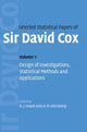 Book cover of: Selected Statistical Papers of Sir David Cox: Volume 1, Design of Investigations, Statistical Methods and Applications. By: David Cox