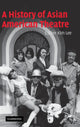 Book cover of: History of Asian American Theatre. By: Esther Kim Lee