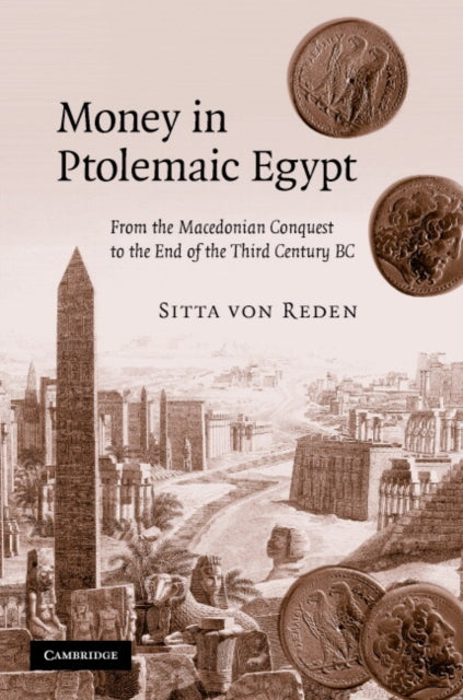 Book cover of: Money in Ptolemaic Egypt. By: Sitta von Reden