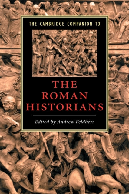 Book cover of: Cambridge Companion to the Roman Historians