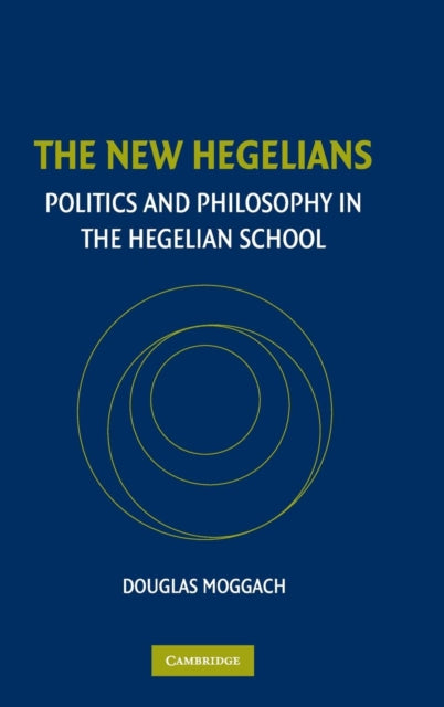 Book cover of: New Hegelians. By: Douglas Moggach
