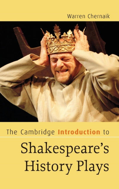 Book cover of: Cambridge Introduction to Shakespeare's History Plays. By: Warren Chernaik