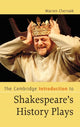 Book cover of: Cambridge Introduction to Shakespeare's History Plays. By: Warren Chernaik