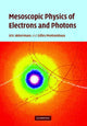 Book cover of: Mesoscopic Physics of Electrons and Photons. By: Eric Akkermans