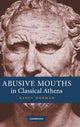 Book cover of: Abusive Mouths in Classical Athens. By: Nancy Worman