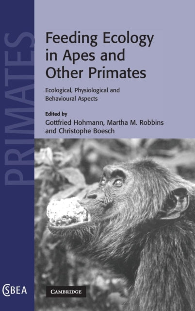 Book cover of: Feeding Ecology in Apes and Other Primates
