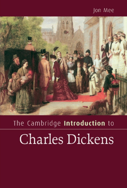 Book cover of: Cambridge Introduction to Charles Dickens. By: Jon Mee