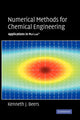 Book cover of: Numerical Methods for Chemical Engineering. By: Kenneth J. Beers, Kenneth J Beers