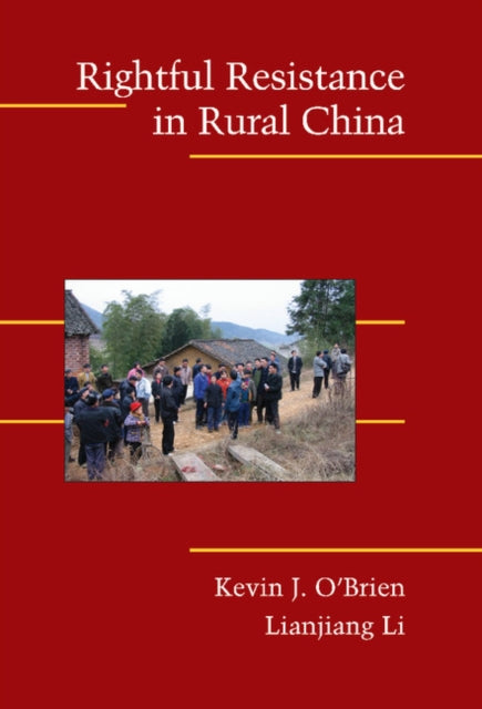 Book cover of: Rightful Resistance in Rural China