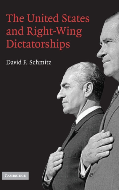 Book cover of: United States and Right-Wing Dictatorships, 1965-1989