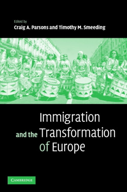 Book cover of: Immigration and the Transformation of Europe