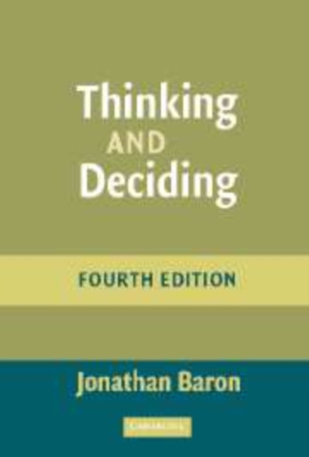 Book cover of: Thinking and Deciding. By: Jonathan Baron