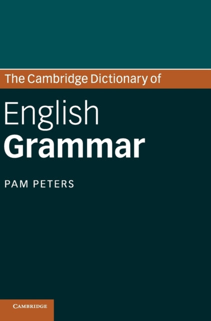 Book cover of: Cambridge Dictionary of English Grammar. By: Pam Peters