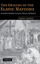 Book cover of: Origins of the Slavic Nations. By: Serhii Plokhy