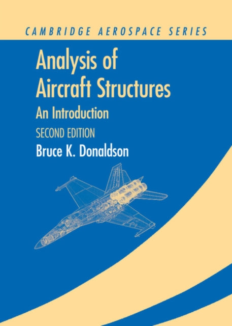 Book cover of: Analysis of Aircraft Structures. By: Bruce K. Donaldson