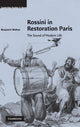 Book cover of: Rossini in Restoration Paris. By: Benjamin Walton., Benjamin Walton