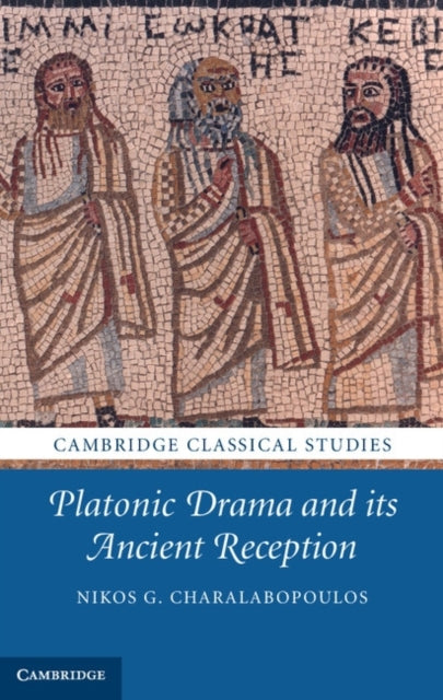 Book cover of: Platonic Drama and its Ancient Reception