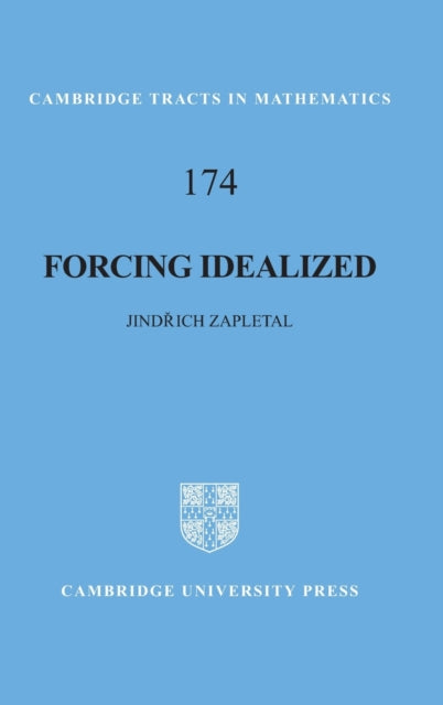 Book cover of: Forcing Idealized. By: Jindřich Zapletal, Jindrich Zapletal
