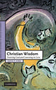 Book cover of: Christian Wisdom. By: David Ford
