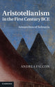 Book cover of: Aristotelianism in the First Century BCE. By: Andrea Falcon