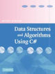 Book cover of: Data Structures and Algorithms Using C#. By: Michael McMillan