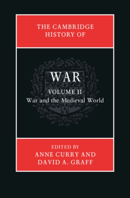 Cambridge History of War: Volume 2, War and the Medieval World