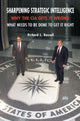 Book cover of: Sharpening Strategic Intelligence. By: Richard L. Russell, Russell, Richard L.