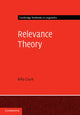 Book cover of: Relevance Theory. By: Billy Clark