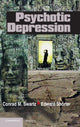 Book cover of: Psychotic Depression. By: Conrad Swartz, Conrad M. Swartz