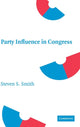 Book cover of: Party Influence in Congress. By: Steven S. Smith