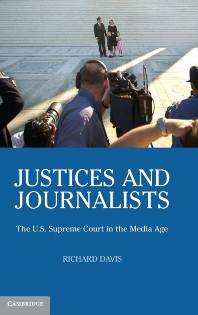 Book cover of: Justices and Journalists