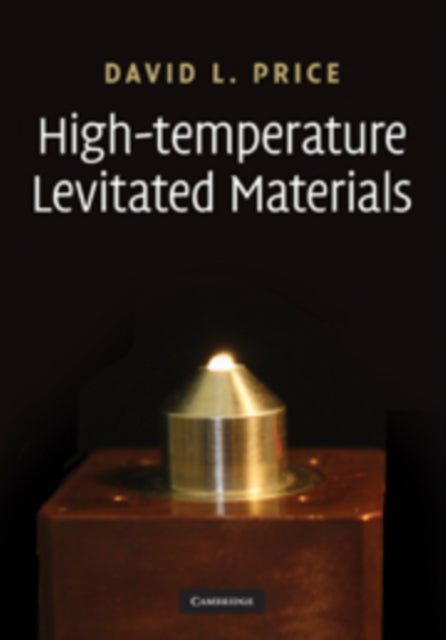 Book cover of: High-Temperature Levitated Materials. By: David L. Price