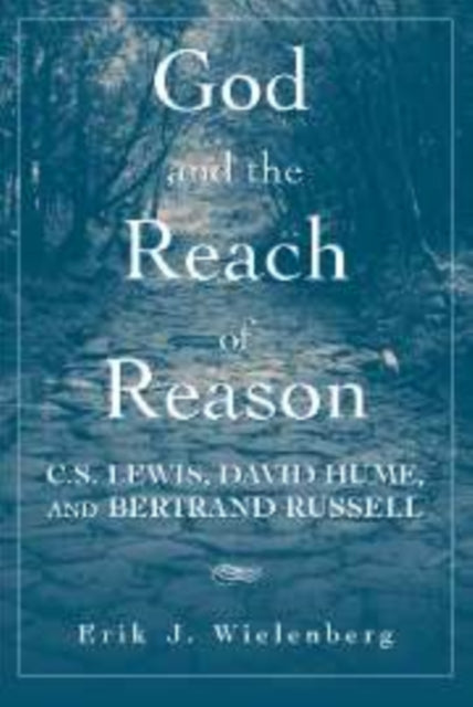 Book cover of: God and the Reach of Reason. By: Erik J. Wielenberg