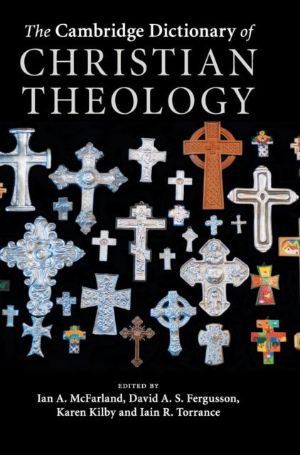 Book cover of: Cambridge Dictionary of Christian Theology. By: Ian A. McFarland