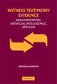 Book cover of: Witness Testimony Evidence. By: Douglas Walton, Douglas N. Walton