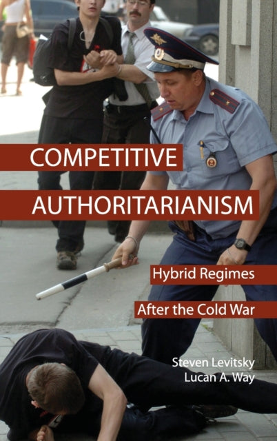 Book cover of: Competitive Authoritarianism. By: Steven Levitsky