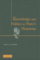 Book cover of: Knowledge and Politics in Plato's Theaetetus. By: Paul Stern
