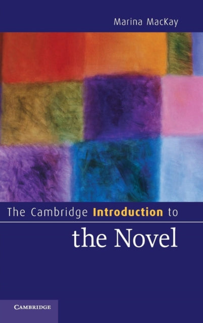 Book cover of: Cambridge Introduction to the Novel. By: Marina MacKay