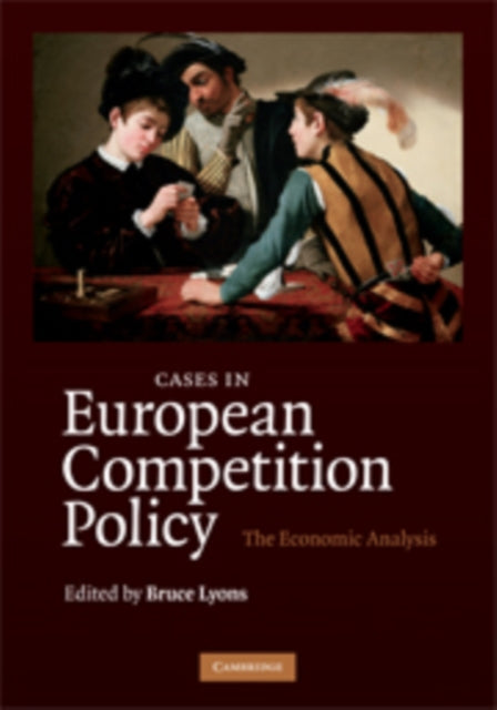 Book cover of: Cases in European Competition Policy
