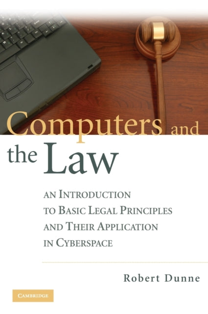Book cover of: Computers and the Law. By: Robert Dunne