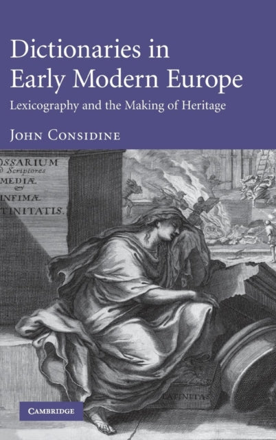 Book cover of: Dictionaries in Early Modern Europe. By: John Considine