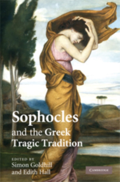 Book cover of: Sophocles and the Greek Tragic Tradition