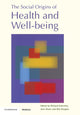Book cover of: Social Origins of Health and Well-being