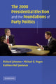 Book cover of: 2000 Presidential Election and the Foundations of Party Politics. By: Richard Johnston