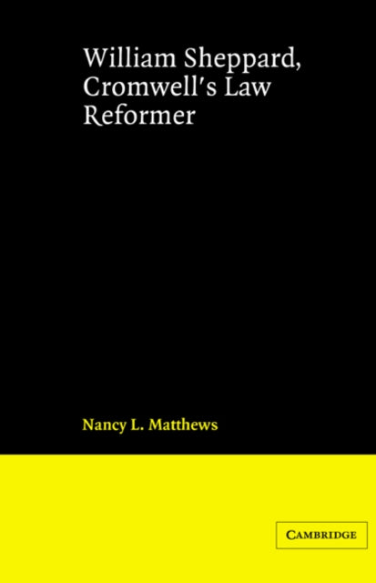 Book cover of: William Sheppard, Cromwell's Law Reformer. By: Nancy L. Matthews