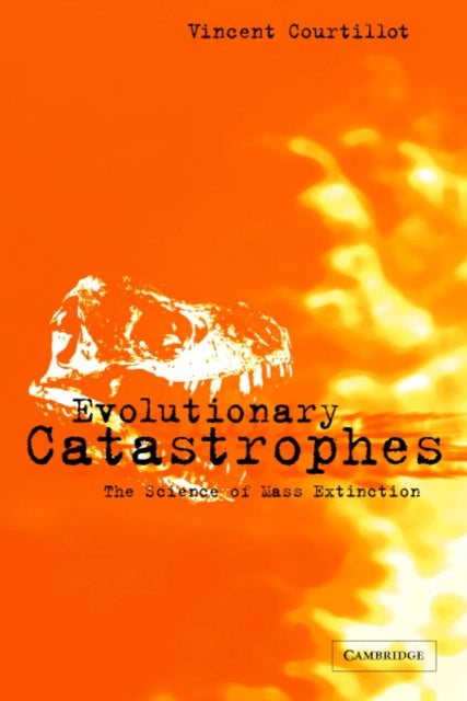 Book cover of: Evolutionary Catastrophes. By: Vincent Courtillot