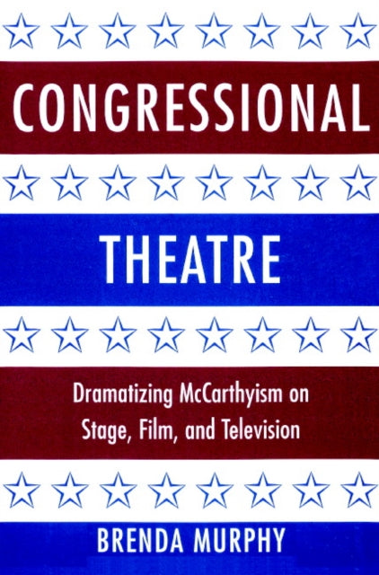 Book cover of: Congressional Theatre. By: Brenda Murphy