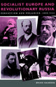 Book cover of: Socialist Europe and Revolutionary Russia. By: Bruno Naarden