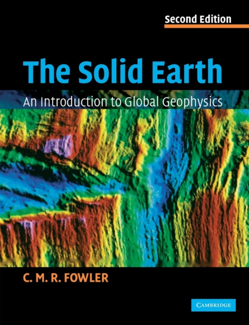 Book cover of: Solid Earth. By: C. M. R. Fowler
